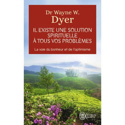 Il existe une solution spirituelle à tous vos problèmes