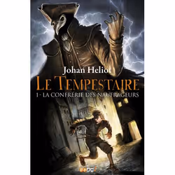 ISBN La confrérie des naufrageurs, Johan Heliot, Fantaisie, Français, 320 pages