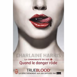 ISBN Quand le danger rôde, Charlaine Harris, Fantaisie, Anglais, 320 pages