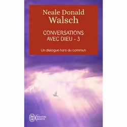 ISBN Conversations avec Dieu - 3, Neale Donald Walsch, Aventure, Anglais, 320 pages