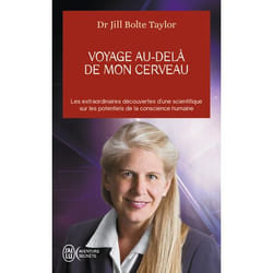 VOYAGE AU-DELA DE MON CERVEAU, Bolte Taylor Jill