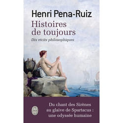 Histoires de toujours - Dix récits philosophiques (Broché)