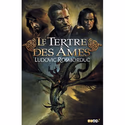 ISBN Le tetre des âmes, Ludovic Rosmorduc, Fantaisie, Français, 320 pages