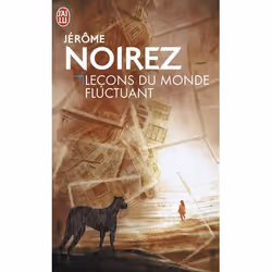 ISBN Leçons du monde fluctuant, Jérôme Noirez, Fantaisie, Français, 320 pages