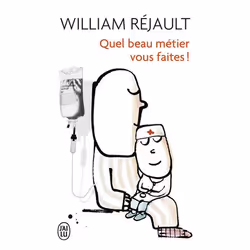 ISBN Quel beau métier vous faites !, William Réjault, Français, 256 pages