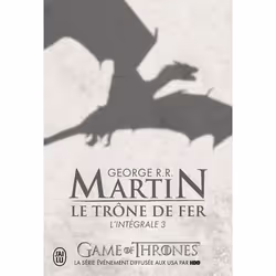Flammarion LE TRONE DE FER : L INTEGRALE VOLUME 3, Français, Livre broché