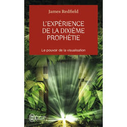 L'expérience de la dixième prophétie