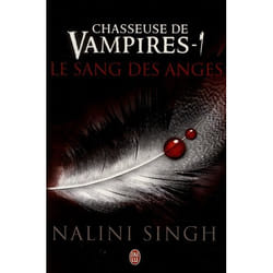 Chasseuse de vampires Tome 1 : le sang des anges