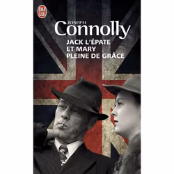 ISBN Jack l'Epate et Mary pleine de grâce, Joseph Connolly, Anglais, 736 pages