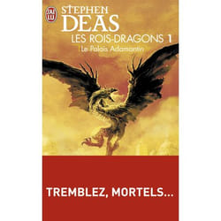 Les rois-dragons Tome 1 - le palais adamantin