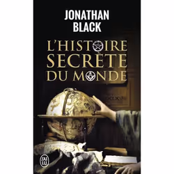ISBN L'histoire secrète du monde, Jonathan Black, Anglais, 672 pages