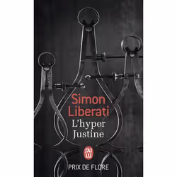 ISBN L'hyper Justine, Simon Liberati, Français, 320 pages