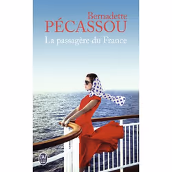 ISBN La passagère du France, Bernadette Pécassou-Camebrac, Romance, Français, 320 pages