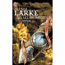 ISBN Corrompue, Glenda Larke, Fantaisie, Anglais, 480 pages