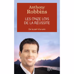 ISBN Les onze lois de la réussite, Anthony Robbins, Aventure, Français, 128 pages