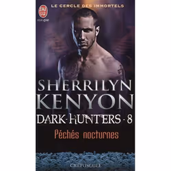 ISBN Le Cercle Des Immortels - Dark Hunters T.8 : Peches Nocturnes, Horreur, Français, Livre broché
