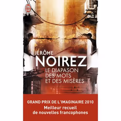 ISBN Le diapason des mots et des misères, Jérôme Noirez, Fantaisie, Français, 224 pages