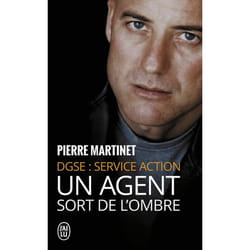 Un agent sort de l'ombre - DGSE : Service action (Poche)