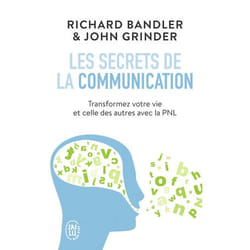 Les secrets de la communication - Les techniques de la PNL (Broché)