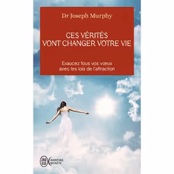 ISBN Ces vérités vont changer votre vie, Joseph Murphy, Aventure, Anglais, 256 pages