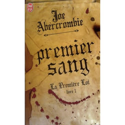 La Première Loi Tome 1 : premier sang