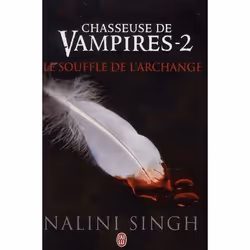 ISBN Chasseuse De Vampires T.2 : Le Souffle De L'Archange, Littérature, Français, Livre broché