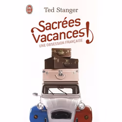 ISBN Sacrées vacances !, Ted Stanger, Français, 224 pages