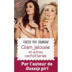 Glam, jalousie et autres cachotteries