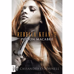 ISBN Rebecca Kean T.3 : Potion Macabre, Horreur, Français, Livre broché
