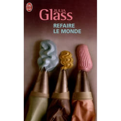 Refaire le monde