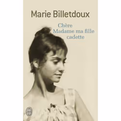ISBN Chère Madame ma fille cadette, Marie Billetdoux, Français, 224 pages