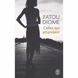 ISBN Celles qui attendent, Fatou Diome, Français, 288 pages