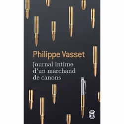 ISBN Journal intime d'un marchand de canons, Philippe Vasset, Français, 160 pages