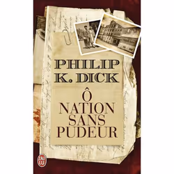 ISBN Ô Nation sans pudeur, Philip K. Dick, Anglais, 280 pages