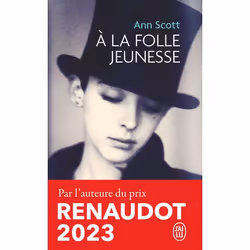 ISBN À la folle jeunesse, Ann Scott, Français, 128 pages