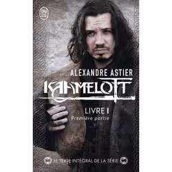 ISBN Kaamelott, Alexandre Astier, Fantaisie, Français, 320 pages