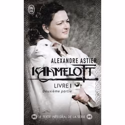 ISBN Kaamelott, Alexandre Astier, Fantaisie, Français, 320 pages