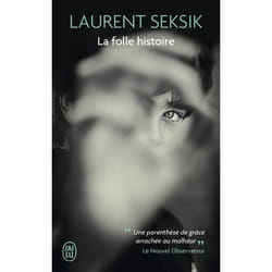 La folle histoire