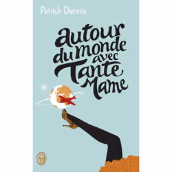 ISBN Autour du monde avec Tante Mame, Patrick Dennis, Anglais, 384 pages