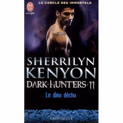 ISBN Le Cercle Des Immortels - Dark Hunters T.11 : Le Dieu Dechu, Horreur, Français, Livre broché
