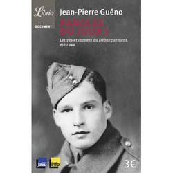 Paroles du jour J - Lettres et carnets du débarquement (été 1944) (Broché)