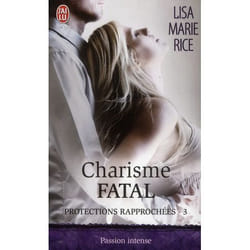 Protections rapprochées Tome 3 - charisme fatal