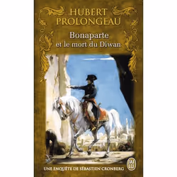 ISBN Bonaparte et le mort du Diwan, Hubert Prolongeau, Romance, Français, 320 pages