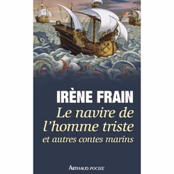 ISBN Navire de l'homme triste et autres contes marins, Irène Frain, Français, 256 pages