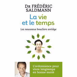 ISBN La vie et le temps, Frédéric Saldmann, Santé, esprit et corps, Français, 288 pages