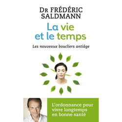La vie et le temps - Les nouveaux boucliers anti-âge (Broché)