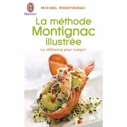ISBN La méthode Montignac illustrée, Michel Montignac, Santé, esprit et corps, Français, 256 pages