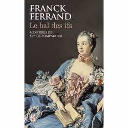ISBN Le bal des ifs, Franck Ferrand, Romance, Français, 448 pages