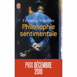 ISBN Philosophie sentimentale, Frédéric Schiffter, Essai, Français, 222 pages