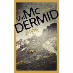 ISBN Fièvre, Val McDermid, Anglais, 512 pages